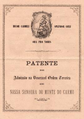 Patente de Admissão na Venerável Ordem Terceira de Nossa Senhora do Monte do Carmo